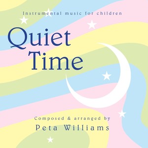 Quiet Time: Instrumental Music for Children