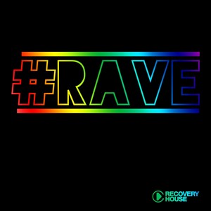 #rave