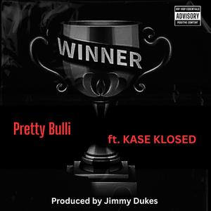 Winner (feat. Kase Klosed) (Explicit)