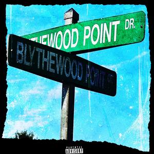 Blythewood Point (Explicit)