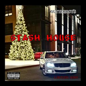 Stash House (Explicit)