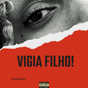 Vigia Filho (Explicit)