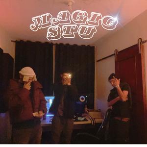 Magic' stu (feat. Zaias & Neguinn) [Explicit]