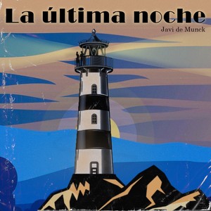 La última noche
