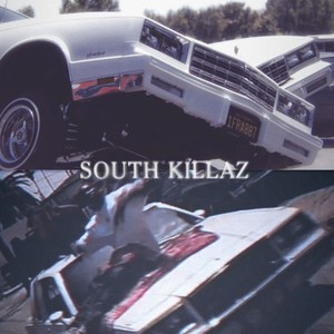 SOUTH KILLAZ (feat. 1NZZiDENT) (Explicit)