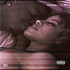 Touching You (Explicit)
