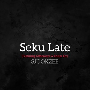 Seku Late