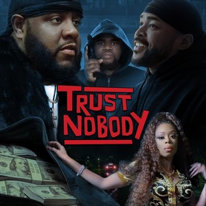 Trust Nobody (feat. Bianca Star) (Explicit)