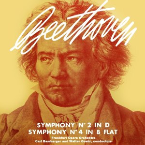 Beethoven: Symphony Nos. 2 & 4