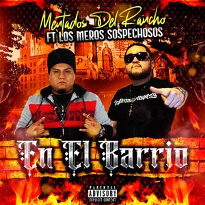 En El Barrio (feat. Los Meros Sospechosos) [Explicit]