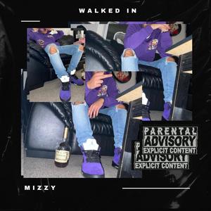 Walked In (Explicit)