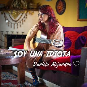 SOY UNA IDIOTA