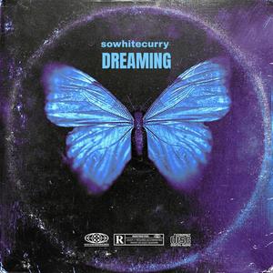 Dreaming (Explicit)