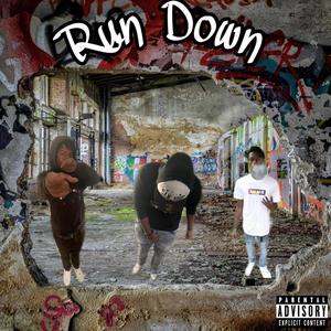 Run Down (Explicit)