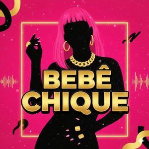 Bebê Chique (Explicit)