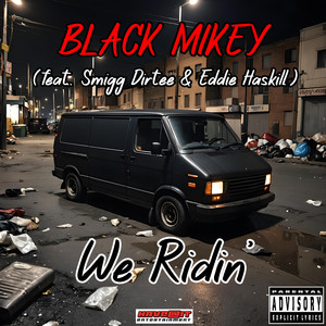 We Ridin' (Explicit)