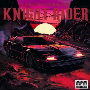 KNIGHT RIDER (feat. DWOP INFERNO) (Explicit)