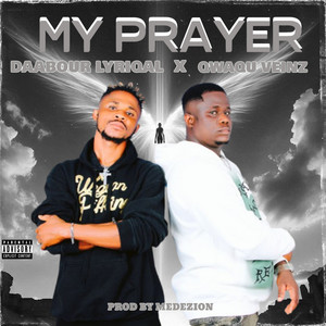 MY PRAYER (Explicit)