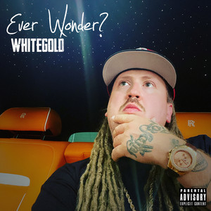 Ever Wonder? (Explicit)