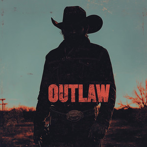 Outlaw (Explicit)