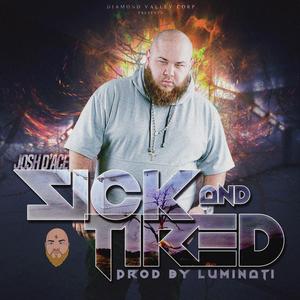Sick and Tired (Explicit)