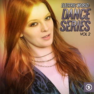 Electric World: Dance Series, Vol. 2