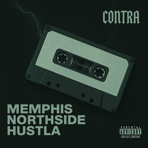 MEMPHIS NORTHSIDE HUSTLA (Explicit)