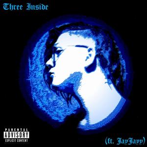 Three Inside (Explicit)