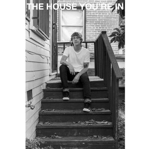 The House You're In