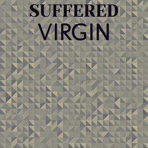 Suffered Virgin