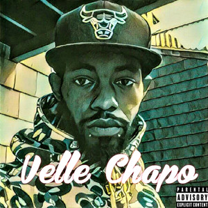 Velle Chapo (Explicit)