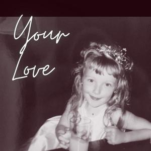 Your Love