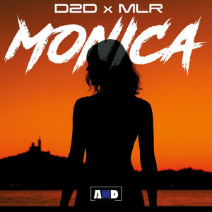 Monica (feat. D2D) (Explicit)