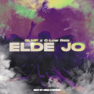 Elde Jo (feat. C-low Reis) [Explicit]