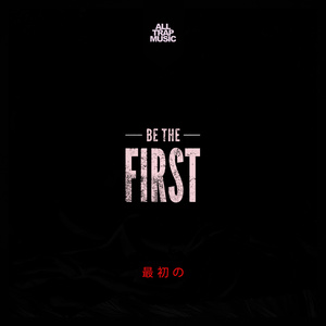 Be the First