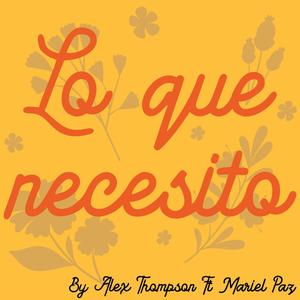 Lo Que Necesito (feat. Mariel Paz)