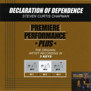 Premiere Performance Plus: Declaration Of Dependence