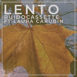 Lento (feat. Laura Carubin)