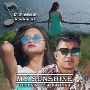 My Sunshine (feat. Dauio, Lumlang Lapang & Hephzibah)