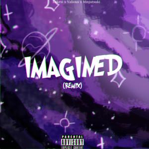 Imagined (Explicit)