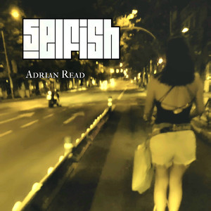 Selfish (Explicit)