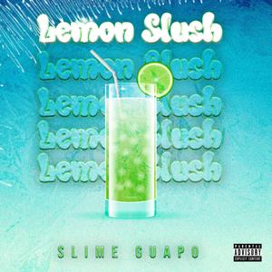 Lemon Slush (Explicit)