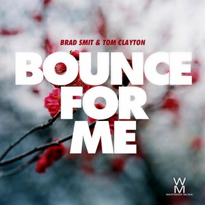 Bounce For Me (Original Mix)