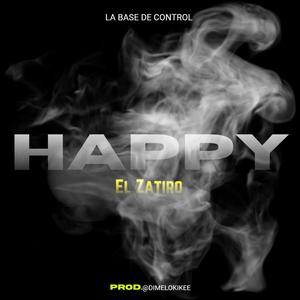 Happy (feat. El Zatiro)