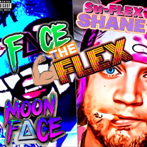 F∆ce the Flex (feat. MOON F∆CE) [Explicit]