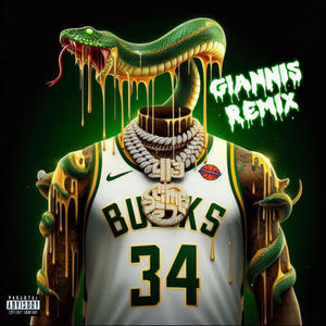 Giannis (REMIX) [Explicit]