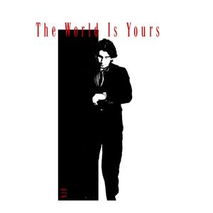 The World Is Yours (Explicit)