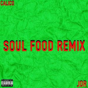 Soul Food (feat. Jor) (Remix|Explicit)