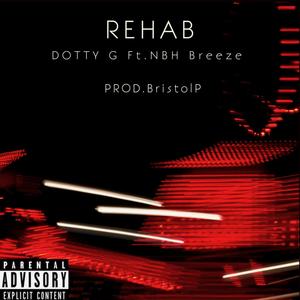 Rehab (feat. NBH Breeze) (Explicit)