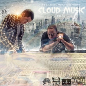 Cloud Music I.J.W.T.F.U.